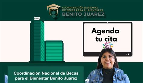 Agenda una cita en el sistema Mi Beca Benito Juárez .